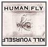 Humanfly : Kill Yourself - Humanfly